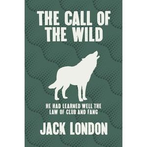 The Call of the Wild -- Jack London